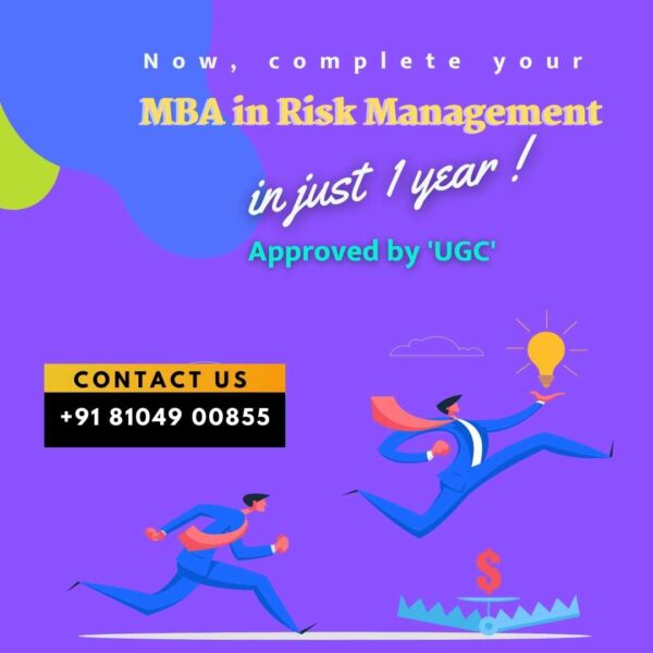 Complete MBA in Risk Management in one sitting mode within just one year !