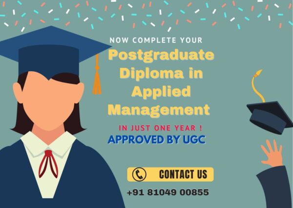 Complete Your Postgraduate Diploma in Applied Management in One Year & Boost your career!
