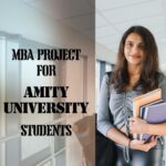 Amity University student with MBA project report